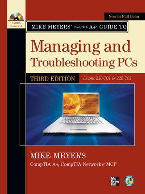 cover image of Mike Meyers' CompTIA A+ Guide to Managing and Troubleshooting PCs (Exams 220-701 & 220-702)
